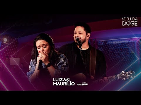 Luiza e Maurílio - Mérito - DVD Segunda Dose