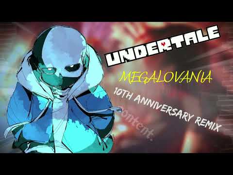 [Undertale] MEGALOVANIA - 10th Anniversary Remix - [By content.]