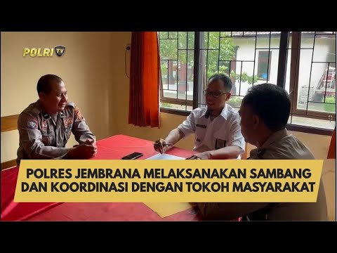 POLRES JEMBRANA MELAKSANAKAN SAMBANG DAN KOORDINASI DENGAN TOKOH MASYARAKAT