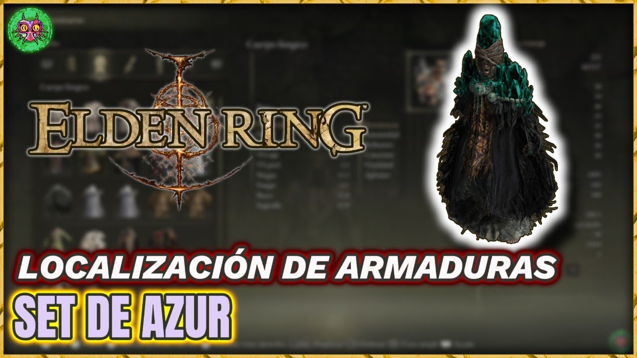 LOCALIZACIÓN SET de AZUR | Elden Ring LOCALIZACIÓN SET de AZUR | Elden Ring