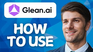 How to Use Glean AI (2026) | Full Tutorial for Smarter Finance Teams
