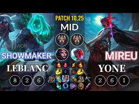 DWG Showmaker LeBlanc vs Mireu Yone Mid - KR Patch 10.25
