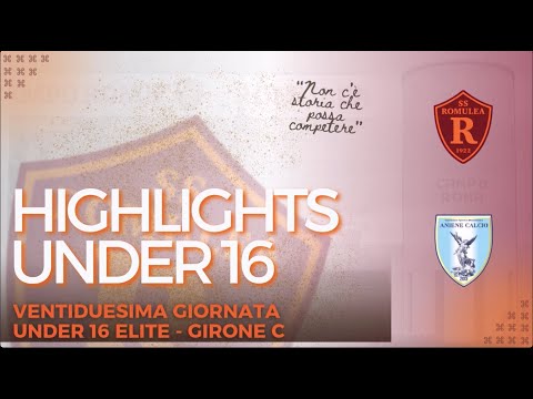 U16 ELITE | ROMULEA - ANIENE | HIGHLIGHTS