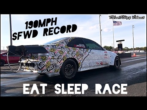 Eat Sleep Race Civic SFWD MPH Record 190mph