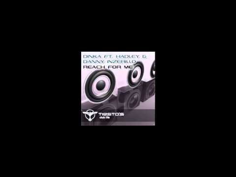 Dinka ft. Hadley & Danny Inzerillo - Reach For Me (Dimitri Vangelis & Wyman Remix)
