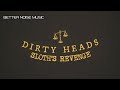 Dirty Heads - Sloth's Revenge (Official Lyric Video)