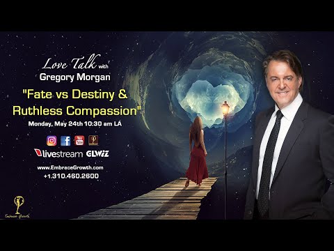 "Fate vs Destiny and Ruthless Compassion"