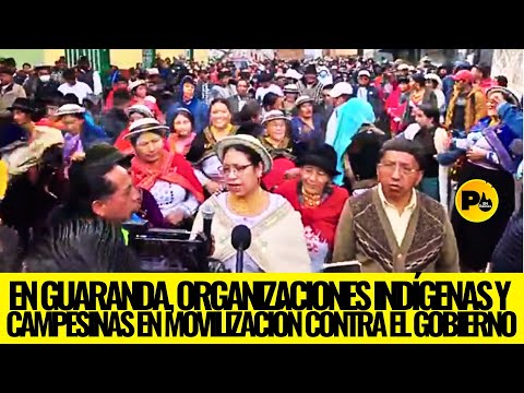 EN GUARANDA, ORGANIZACIONES INDÍGENAS Y  CAMPESINAS EN MOVILIZACIÓN CONTRA EL GOBIERNO