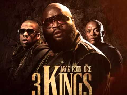 Rick Ross Ft. Dr. Dre & Jay-Z -- 3 Kings