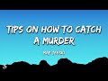 Maf Teeski Tips On How To Catch A Murder Lyrics