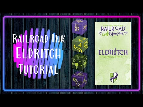 Railroad Ink ELDRITCH EXPANSION PACK Tutorial