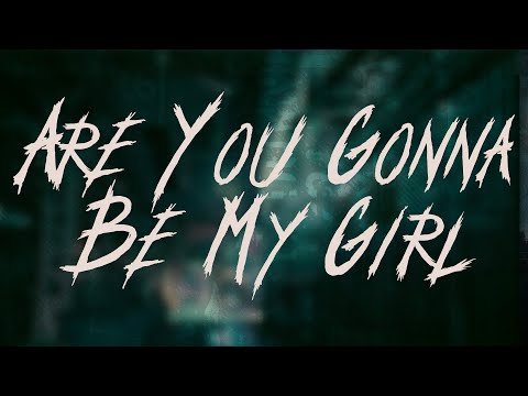 Jet - Are You Gonna Be My Girl | Lyrics