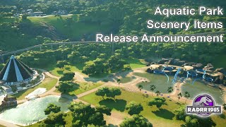 Aquatic Park Scenery Items Release Announcement - Jurassic World Evolution 1