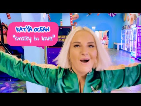 KATYA OCEAN - CRAZY IN LOVE🍭 
