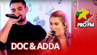 DOC feat. ADDA - Ceai | ProFM LIVE Session