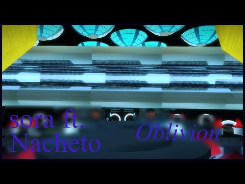 [DM] sora ft. Nacheto - Oblivion