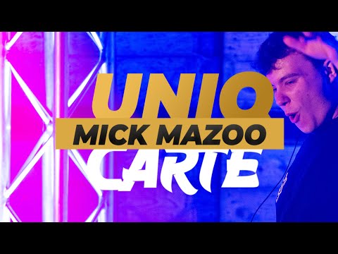 Mick Mazoo (DJ-set) | UNIQCARTE