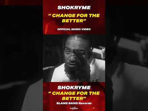 SHOKRYME - CHANCE FOR THE BETTER[ Official Video Out Now]