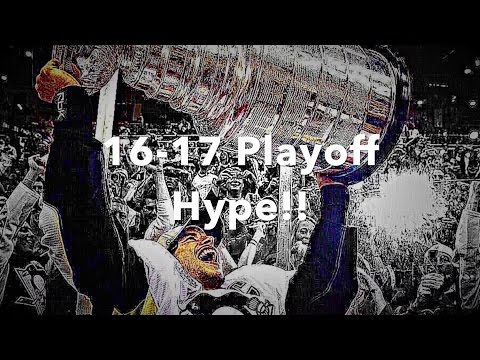 2016-2017 NHL playoff pump up!!!