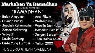 Download lagu Top Album Kompilasi RAMADHAN  ||  H. Subro Alfarizi & Ilah Walelah  ||  O.G Alfariz Entertainment mp3