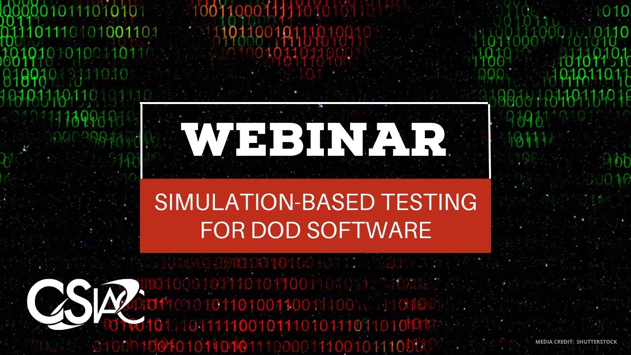 Simulation-Based Testing for DoD Software | CSIAC Webinar
