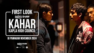 KAHAR KAPLA HIGH COUNCIL - FIRST LOOK | AKAN DATANG DI PAWAGAM NOVEMBER 2024