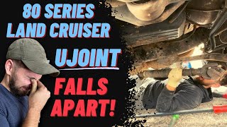 80 Series Land Cruiser U-Joint FALLS APART On The Trail!