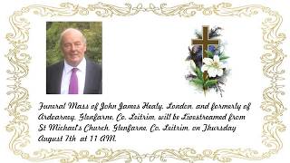 Funeral Mass of John James Healy R.I.P.