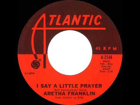 1968 HITS ARCHIVE: I Say A Little Prayer - Aretha Franklin (mono 45)