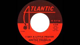 1968 HITS ARCHIVE: I Say A Little Prayer - Aretha Franklin (mono 45)
