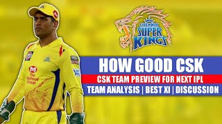 IPL 2020: How Good CSK For Next IPL | CSK Team Preview | CSK Playing XI | CSK Squad |