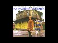 Los Hombres Calientes -  Foforo Fo Firl