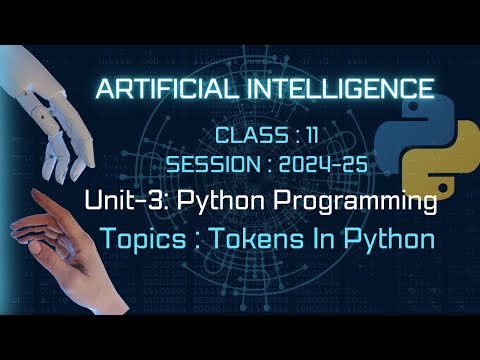 Python Programming Tokens Artificial Intelligence Class 11 Ai Unit 3 Python
