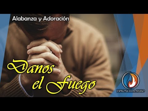 Danos el fuego | Himno #202 NHA | Alabanza y Adoración