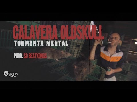Calavera Oldskull - Tormenta Mental (Prod. SD BeatKongs) //CraneoMedia
