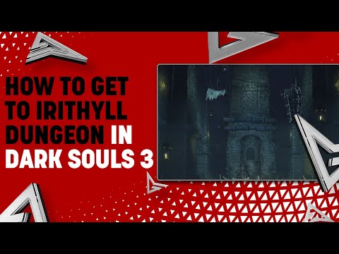 How to Get to Irithyll Dungeon in Dark Souls 3