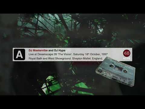 DJ’s Mastervibe and Hype.Dreamscape 26. the Royal Bath and West Showground. Shepton Mallet -18/10/97