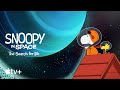 Snoopy in Space: The Search for Life — Official Trailer | Apple TV+