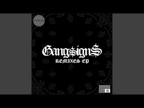 GANG$IGN$ (Original Mix)