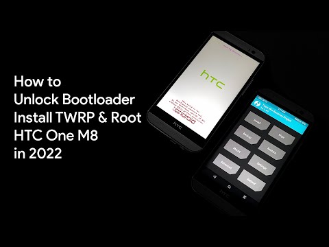 How to Unlock Bootloader, Install TWRP & Root HTC One M8 in 2022