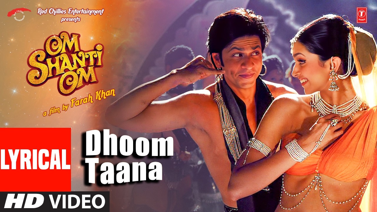 Dhoom Taana (Lyrical Video Song) | Shah Rukh Khan, Deepika Padukone | Om Shanti Om | Vishal-Sheykhar