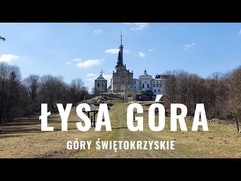 Łysa Góra (565 m. n.p.m.) - Góry Świętokrzyskie | Szlak z Nowej Słupi