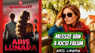 Download lagu Messze van a kicsi falum - ARIS LUNARA mp3