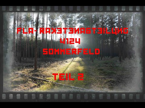 Fla-Raketenabteilung 4124 Sommerfeld Teil 2