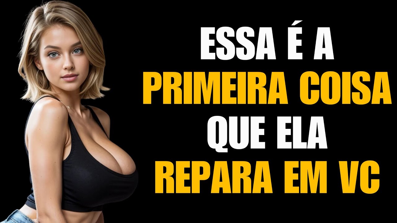 Coisas Que as Mulheres Notam Instantaneamente em um Homem
