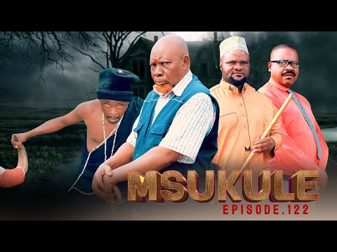 MSUKULE EPISODE [ 122 ]