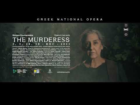 The Murderess - Giorgos Koumendakis | Greek National Opera - December 2021