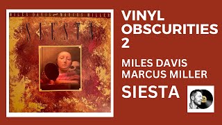 Miles Davis &amp; Marcus Miller Siesta - Vinyl Obscurities Vol 2