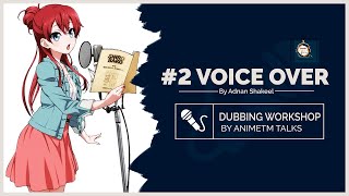 How to Dub ANIME?  Part 2 - Voice Over  Weebee Con