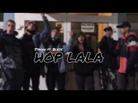 Stachu ft. Blejz - HOP LALA